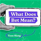 what does bet mean on snapchat